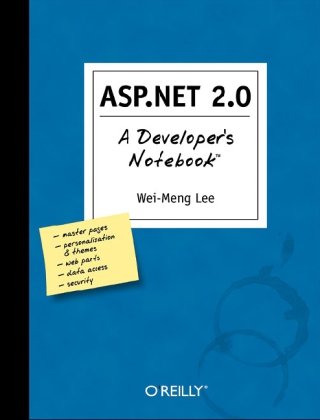 Aspnet 20 A Developers Notebook 1st Edition Weimeng Lee