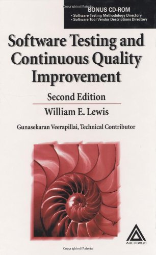 Software Testing And Continuous Quality Improvement 2nd Ed William E Lewis