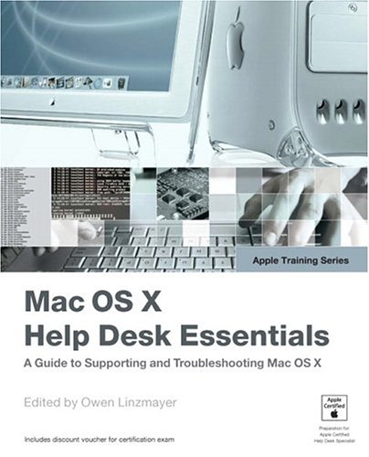 Mac Os X Help Desk Essentials 1st Edition Peachpit Press
