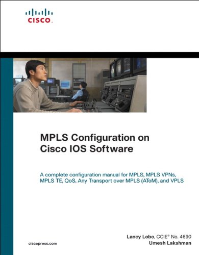 Mpls Configuration On Cisco Ios Software Umesh Lakshman Lancy Lobo