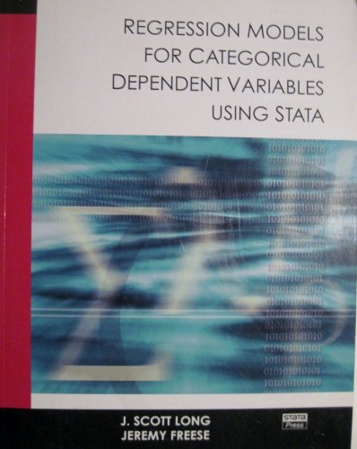 Regression Models For Categorical Dependent Variables Using Stata J Scott Long