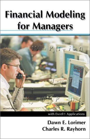 Financial Modeling For Managers With Excel Applications 2nd Dawn E Lorimer