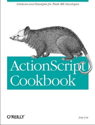 Actionscript Cookbook 1st Edition Joey Lott