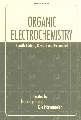 Organic Electrochemistry 4th Ed Rev And Expanded Ole Hammerich