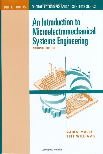Introduction To Microelectromechanical Systems Engineering 2nd Ed Nadim Maluf