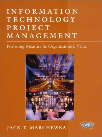 Information Technology Project Management Providing Measurable Organizational Value Bkcdrom Jack T Marchewka