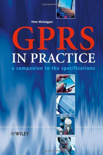 Gprs In Practice A Companion To The Specifications Peter Mcguiggan