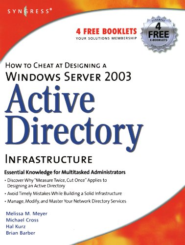 How To Cheat At Designing A Windows Server 2003 Active Directory Infrastructure 1st Edition B Barber