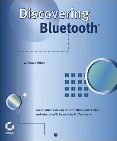 Discovering Bluetooth Illustrated Edition Michael Miller