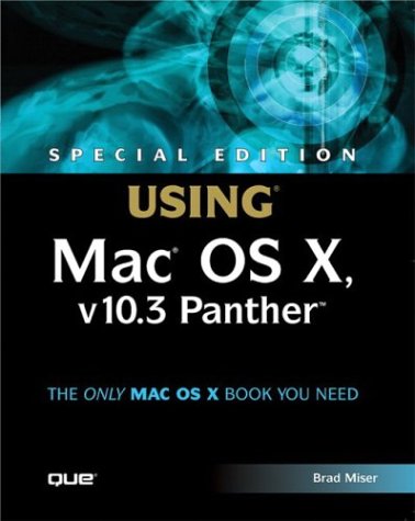 Special Edition Using Mac Os X V103 Panther Special Ed Brad Miser