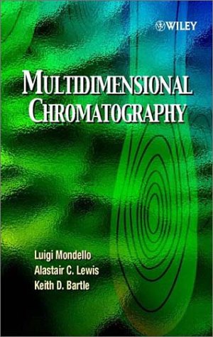 Multidimensional Chromatography Luigi Mondello Alastair C Lewis