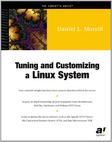 Tuning And Customizing A Linux System 1st Daniel L Morrill