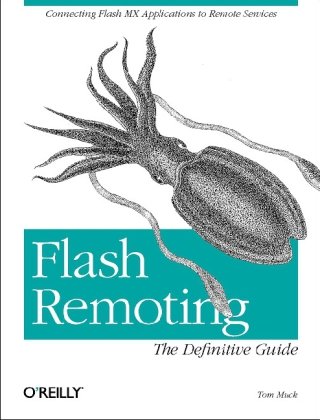 Flash Remoting The Definitive Guide Tom Muck