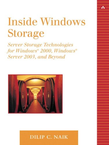 Inside Windows Storage Server Storage Technologies For Windows Server 2003 Windows 2000 And Beyond Dilip C Naik