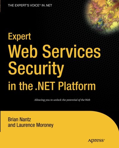 Expert Web Services Security In The Net Platform 1st Edition Brian Nantz