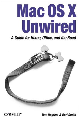 Mac Os X Unwired A Guide For Home Office And The Road Tom Negrino