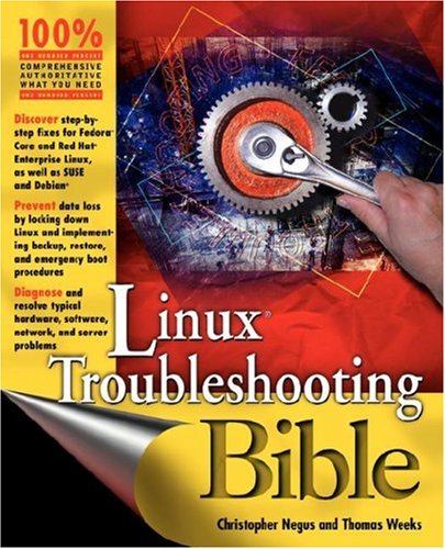 Linux Troubleshooting Bible Christopher Negus Thomas Weeks