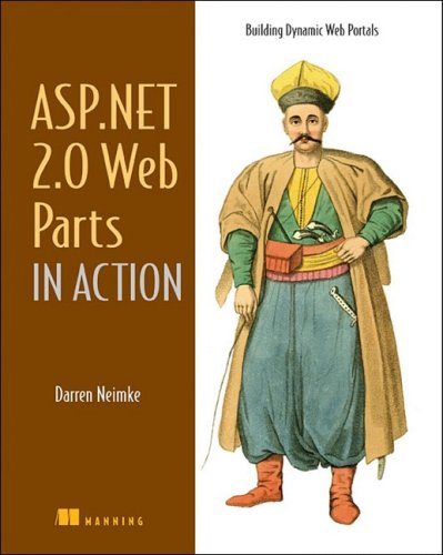 Aspnet 20 Web Parts In Action Building Dynamic Web Portals 1st Edition Darren Neimke