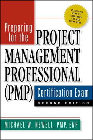 Preparing For The Project Management Professional Pmp Certification Exam 2nd Michael W Newell