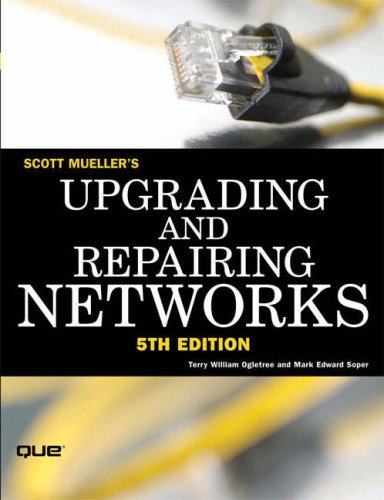 Upgrading And Repairing Networks 5th Edition Scott Mueller Terry William Ogletree