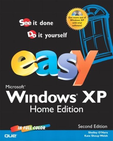 Easy Microsoft Windows Xp Home Edition 2nd Edition Shelley Ohara