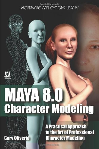 Maya 8 Character Modeling Gary Oliverio