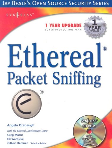 Ethereal Packet Sniffing 1st Edition Syngress