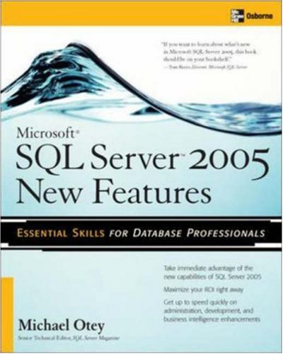 Microsoft Sql Server 2005 New Features 1st Edition Michael Otey