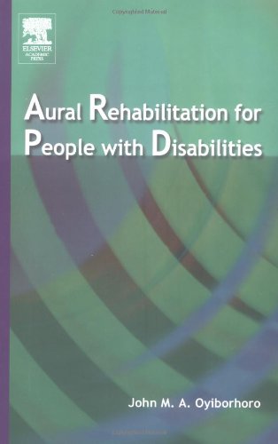 Aural Rehabilitation For People With Disabilities 1st Edition John M A Oyiborhoro