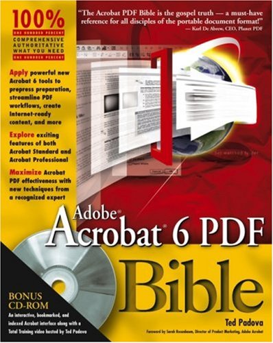 Adobe Acrobat 6 Pdf Bible Ted Padova Sarah Rosenbaum