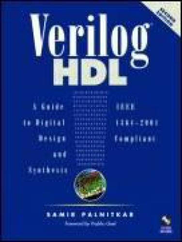 Verilog Hdl A Guide To Digital Design And Synthesis Samir Goel