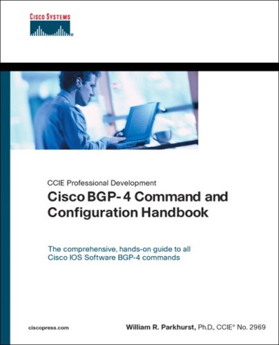 Cisco Bgp4 Command And Configuration Handbook 1st Edition William R Parkhurst