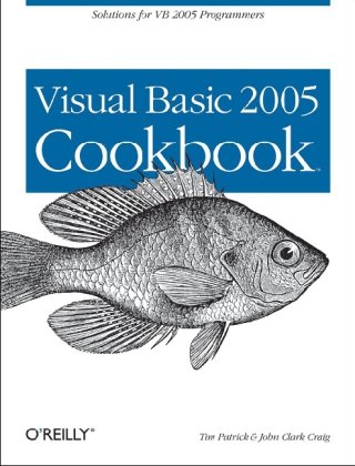 Visual Basic 2005 Cookbook Solutions For Vb 2005 Programmers 1st Edition Tim Patrick