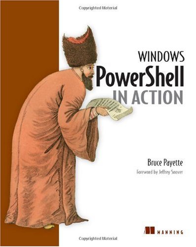 Windows Powershell In Action 1st Edition Bruce G Payette