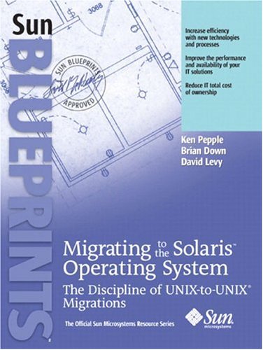 Migrating To The Solaris Operating System The Discipline Of Unixtounix Migrations Ken Pepple
