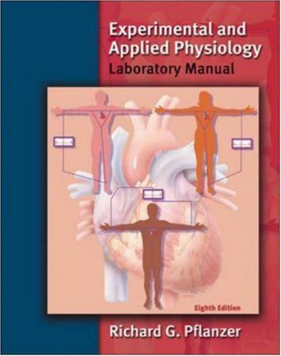 Experimental And Applied Physiology Laboratory Manual 8th Edition Richard Pflanzer