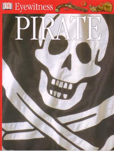 Pirate Dk Eyewitness 2 Revised Richard Platt