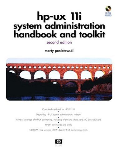 Hpux 11i System Administration Handbook And Toolkit 2nd Ed Marty Poniatowski