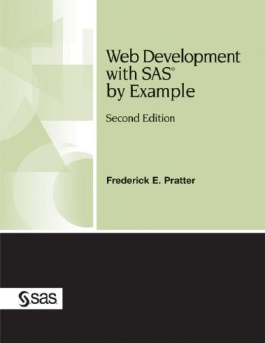 Web Development With Sas By Example 2nd Ed Frederick E Pratter
