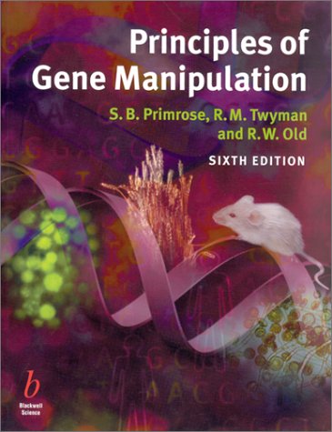 Principles Of Gene Manipulation 6th Edition Sandy B Primrose