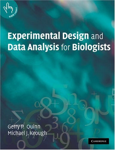 Experimental Design And Data Analysis For Biologists 1st Edition Gerry P Quinn