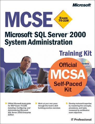 Mcse Microsoft Sql Server 2000 System Administration Training Kit Exam 70228 Carl Rabeler