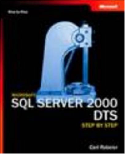 Microsoft Sql Server 2000 Dts Step By Step Carl Rabeler