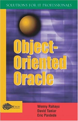 Objectoriented Oracle Wenny Rahayu David Taniar Eric Pardede