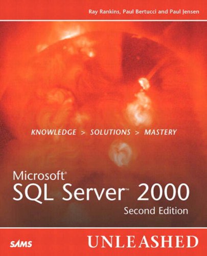 Microsoft Sql Server 2000 Unleashed 2nd Edition Ray Rankins Paul Jensen