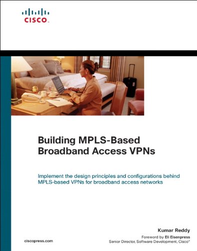 Building Mplsbased Broadband Access Vpns 1st Edition Kumar Reddy