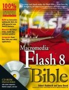 Macromedia Flash 8 Bible Robert Reinhardt Snow Dowd