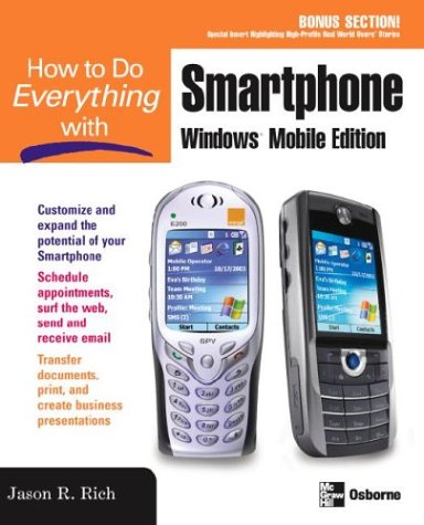 How To Do Everything With Your Microsoft Windows Mobile Smartphone 1st Edition Jason R Rich
