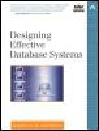Designing Effective Database Systems 1st Edition Rebecca M Riordan
