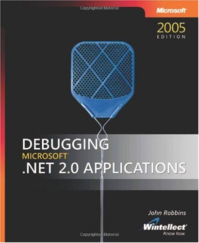 Debugging Applications John Robbins